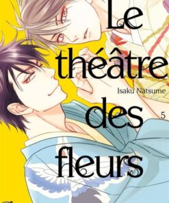 Le Théâtre des fleurs T05