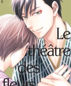 Le Théâtre des fleurs T08