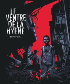 Le Ventre de la hyène - Tome 0 - Le Ventre de la hyène