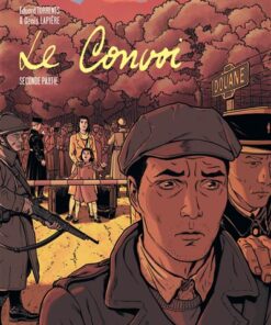 Le convoi  - Tome 2