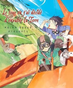 Le jour où j'ai décidé d'envahir la terre T09