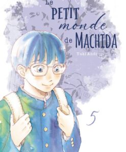 Le petit monde de Machida - Tome 5