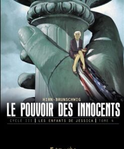 Le pouvoir des innocents, cycle III