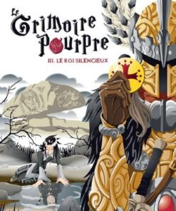 Le grimoire pourpre iii. le roi silencieux