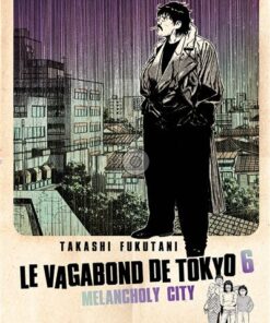 Le vagabond de tokyo vol.6/6