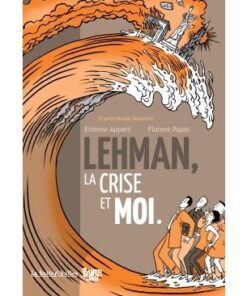 Lehman, la crise et moi