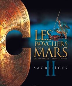 Les Boucliers de Mars - Tome 02