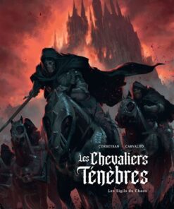 Les Chevaliers Ténèbres T01