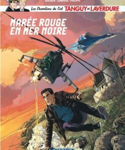 Les Chevaliers du ciel Tanguy et Laverdure - Tome 11 - Marée rouge en mer Noire