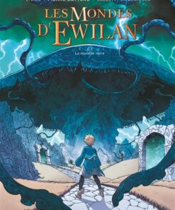 Les Mondes d'Ewilan - Tome 03