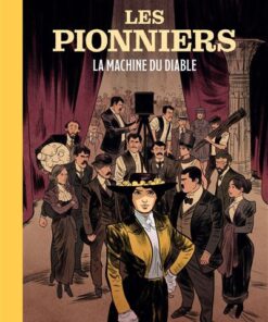 Les Pionniers T1 : La Machine du Diable