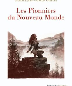 Les Pionniers du nouveau monde - Intégrale 40 ans