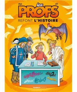 Les profs:refont l'histoire,02