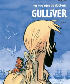 Les Voyages du docteur Gulliver - Livre 01