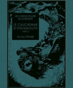 Les chefs-d'oeuvre de Lovecraft - Le cauchemar d'Innsmouth T02