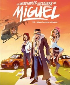 Les incroyables histoires de Miguel - Tome 2 Miguel contre-attaque !