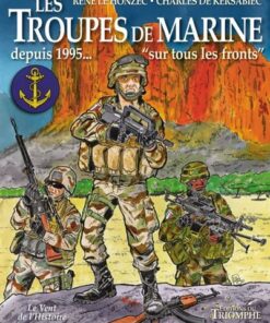 Les troupes de marine tome 4 - Depuis 1995... «Sur tous les fronts»