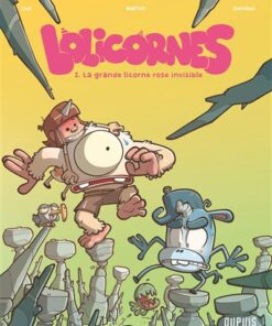 Lolicornes - Tome 2 - La grande licorne rose invisible