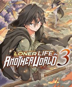 Loner Life in Another World - Tome 3