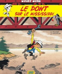 Lucky Luke - Tome 32 - Le Pont sur le Mississippi