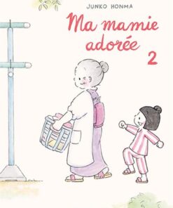 Ma Mamie adorée T2