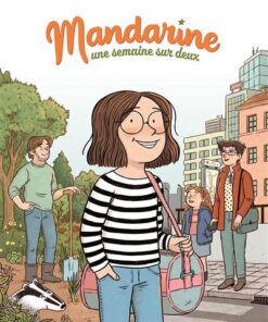 Mandarine, une semaine sur deux - tome 01