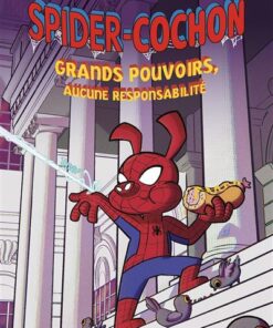 Marvel Next Gen - Spider-Cochon : Grands pouvoirs, aucune responsabilité