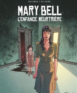 Mary Bell, l'enfance meurtrière