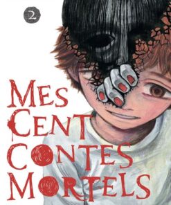 Mes cent contes mortels - Tome 2