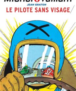 Michel Vaillant - Tome 2 - Le pilote sans visage / Nouvelle édition (Edition définitive)