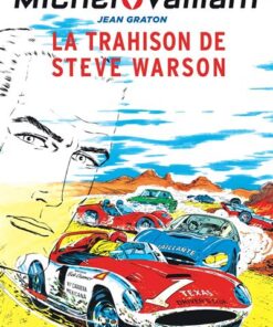 Michel Vaillant - Tome 6 - La trahison de Steve Warson / Nouvelle édition (Edition définitive)