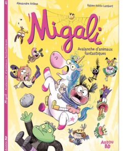 Migali - tome 4 - avalanche d'animaux fantastiques !