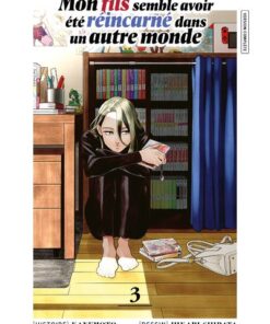 Mon fils semble avoir été reincarné dans un autre monde T03