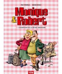 Monique & Robert - Tome 01