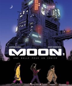 Moon, tome 1. Une balle pour un croisé