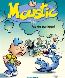 Moustic - Tome 6 - Pas de Panique !