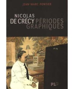 Nicolas de Crécy - Périodes Graphiques