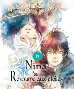 Nina du royaume aux étoiles - Tome 6