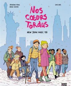 Nos coeurs tordus, Tome 02