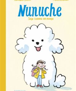 Nunuche - Tome 1 - Sage comme un nuage