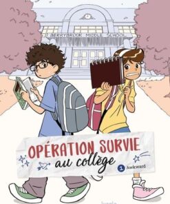 Operation Survie au college - Tome 1 Awkward