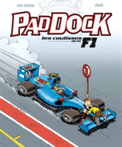 Paddock, les coulisses de la F1 - Tome 03