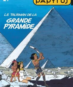 Papyrus - Tome 21 - Le Talisman de la Grande Pyramide