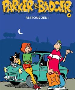 Parker & Badger - Tome 4 - Restons zen !