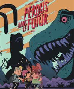 Perdus dans le futur - Piégés