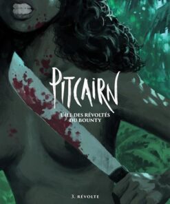 Pitcairn - L'île des Révoltés du Bounty - Tome 03