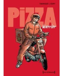 Pizza warrior - Intégrale