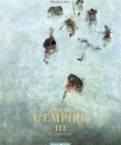 Pour L'Empire - Tome 3 - La Fortune