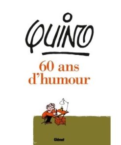 Quino - 60 ans d'humour