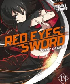 Red Eyes Sword  Akame Ga Kill ! - T13